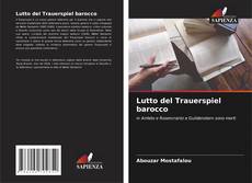Bookcover of Lutto del Trauerspiel barocco