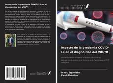 Buchcover von Impacto de la pandemia COVID-19 en el diagnóstico del VIH/TB