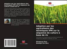 Capa do livro de Adoption par les agriculteurs des techniques IPM sur la séquence de culture à base de riz 