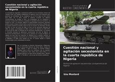 Buchcover von Cuestión nacional y agitación secesionista en la cuarta república de Nigeria