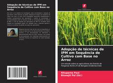 Bookcover of Adopção de técnicas de IPM em Sequência de Cultivo com Base no Arroz