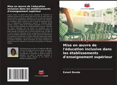Bookcover of Mise en œuvre de l'éducation inclusive dans les établissements d'enseignement supérieur