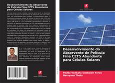 Обложка Desenvolvimento do Absorvente de Película Fina CZTS Abundante para Células Solares