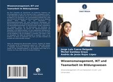 Wissensmanagement, IKT und Teamarbeit im Bildungswesen kitap kapağı