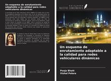 Buchcover von Un esquema de enrutamiento adaptable a la calidad para redes vehiculares dinámicas