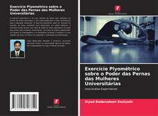 Bookcover of Exercício Plyométrico sobre o Poder das Pernas das Mulheres Universitárias