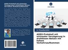 Portada del libro de AODV-Protokoll mit minimaler Verzögerung in drahtlosen Netzen mit hohem Verkehrsaufkommen