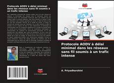Portada del libro de Protocole AODV à délai minimal dans les réseaux sans fil soumis à un trafic intense