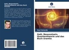 Buchcover von Gott, Bewusstsein, Quantentheorie und das Buch Urantia