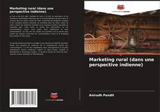 Marketing rural (dans une perspective indienne) kitap kapağı