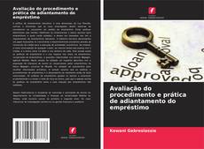 Bookcover of Avaliação do procedimento e prática de adiantamento do empréstimo