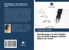 Buchcover von Handlungen in den Reden von Arvind Adigas Letzter Mann im Turm