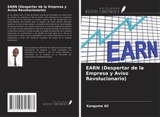 Bookcover of EARN (Despertar de la Empresa y Aviso Revolucionario)