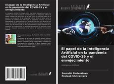 Couverture de El papel de la Inteligencia Artificial en la pandemia del COVID-19 y el envejecimiento