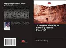 La religion païenne du monde globalisé d'Internet kitap kapağı