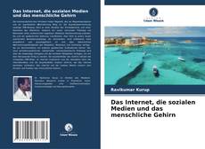 Couverture de Das Internet, die sozialen Medien und das menschliche Gehirn