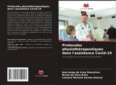 Copertina di Protocoles physiothérapeutiques dans l'assistance Covid-19