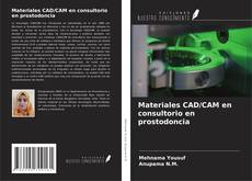 Обложка Materiales CAD/CAM en consultorio en prostodoncia