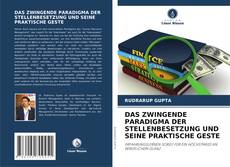 Portada del libro de DAS ZWINGENDE PARADIGMA DER STELLENBESETZUNG UND SEINE PRAKTISCHE GESTE