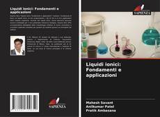 Liquidi ionici: Fondamenti e applicazioni kitap kapağı