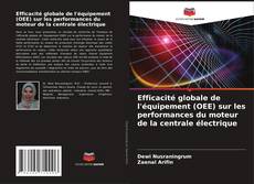 Portada del libro de Efficacité globale de l'équipement (OEE) sur les performances du moteur de la centrale électrique