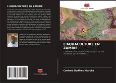 Bookcover of L'AQUACULTURE EN ZAMBIE