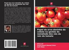 Обложка Papel da erva daninha da cebola na gestão do nemátodo dos nós da raiz do tomate
