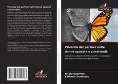 Bookcover of Violenza del partner nelle donne sposate o conviventi.