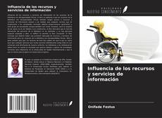 Bookcover of Influencia de los recursos y servicios de información
