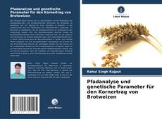 Capa do livro de Pfadanalyse und genetische Parameter für den Kornertrag von Brotweizen 
