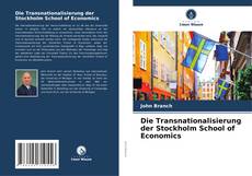 Bookcover of Die Transnationalisierung der Stockholm School of Economics