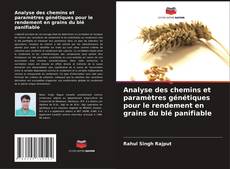 Buchcover von Analyse des chemins et paramètres génétiques pour le rendement en grains du blé panifiable