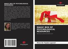 Bookcover of MAGIC BOX OF PSYCHOLOGICAL RESOURCES