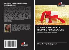 Portada del libro de SCATOLA MAGICA DI RISORSE PSICOLOGICHE