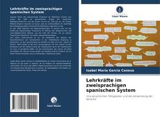 Portada del libro de Lehrkräfte im zweisprachigen spanischen System