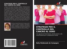 Borítókép a  STRATEGIE PER IL CONTROLLO DEL CANCRO AL SENO - hoz