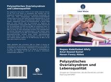 Polyzystisches Ovarialsyndrom und Lebensqualität kitap kapağı