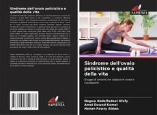 Bookcover of Sindrome dell'ovaio policistico e qualità della vita