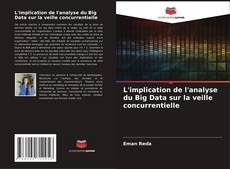 Portada del libro de L'implication de l'analyse du Big Data sur la veille concurrentielle