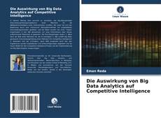 Обложка Die Auswirkung von Big Data Analytics auf Competitive Intelligence