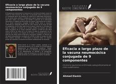 Bookcover of Eficacia a largo plazo de la vacuna neumocócica conjugada de 9 componentes