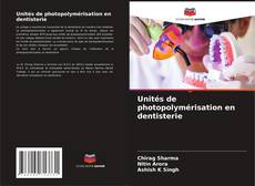 Unités de photopolymérisation en dentisterie kitap kapağı