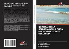 Portada del libro de QUALITÀ DELLA SPIAGGIA DELLA CITTÀ DI CHENNAI, SUD-EST DELL'INDIA