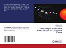 Buchcover von Semi-Analytic Third-Order Purely Secular J - S Planetary Theory