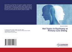 Copertina di Hot Topics in Psychiatry at Primary Care Sitting ‎