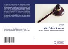 Copertina di Indian Federal Structure