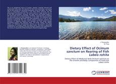 Buchcover von Dietary Effect of Ocimum sanctum on Rearing of Fish Labeo rohita
