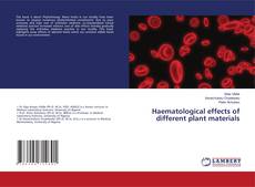 Buchcover von Haematological effects of different plant materials