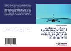 Buchcover von Validation of reference Evapotranspiration derived from automated weather station in semi-arid regions under global climate change conditions