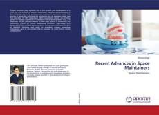 Buchcover von Recent Advances in Space Maintainers